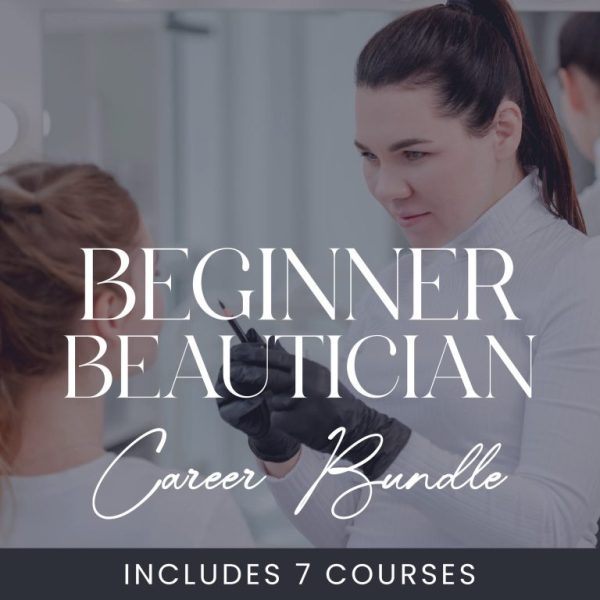 Beginner Beautician Course Bundle